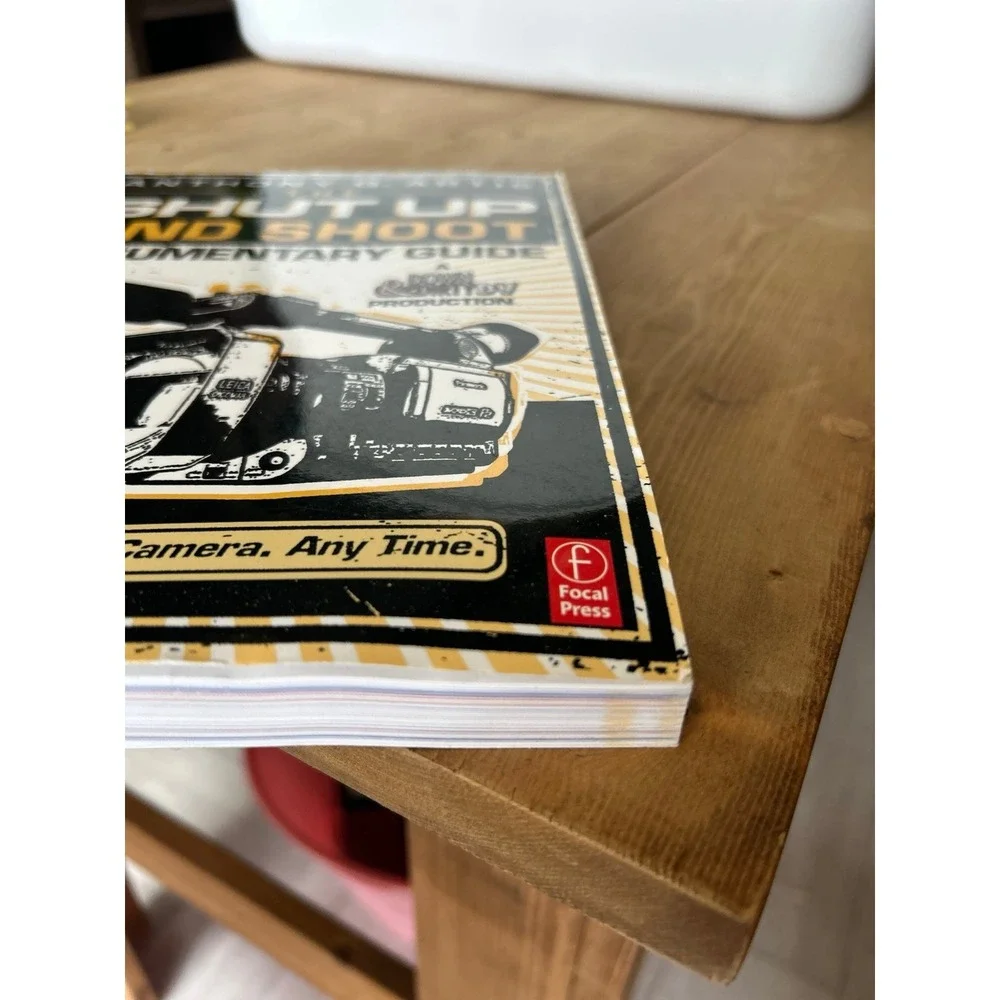 The‎ shut up and shot documentary guide for video